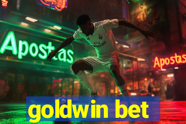 goldwin bet